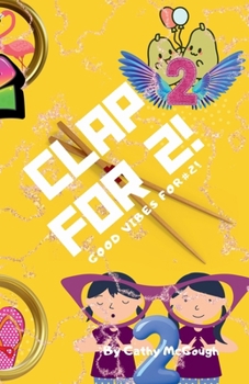 Paperback Clap for 2! Clap for Series! Book 2! Book