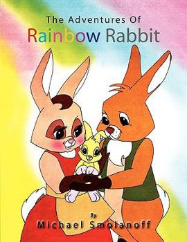 Paperback The Adventures of Rainbow Rabbit Book