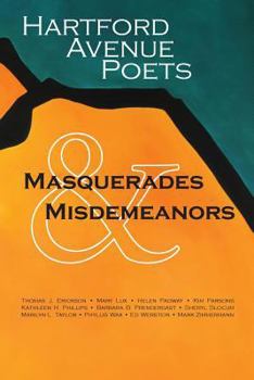Paperback Hartford Avenue Poets: Masquerades & Misdemeanors Book