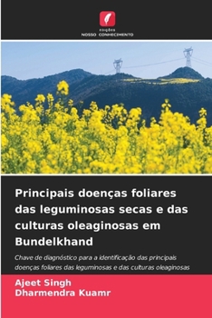 Paperback Principais doenças foliares das leguminosas secas e das culturas oleaginosas em Bundelkhand [Portuguese] Book