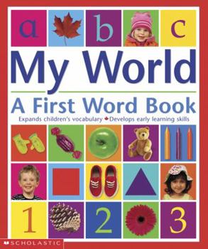 Hardcover My World: A First Word Book