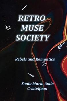 Paperback Retro Muse Society: Rebels and Romantics Book
