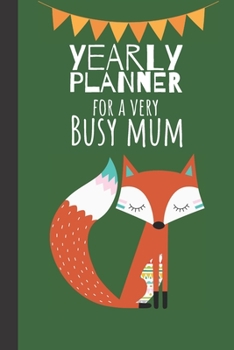 Yearly Planner For A Very Busy Mum: Owl Weekly Organizer / Journal, Notebook Organiser, Week Per Page, 50 Pages Ruled White Paper, 106 pages, Cute Fun Gift for Mom Mum Mother