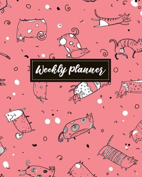 Weekly Planner: Dated Daily and Weekly Organizer - Plan Your Schedule, Tasks, and Prioritized To Do List - Weekly Layout - Includes 2020 Year Calendar ... on Pink Cover Design (2020 Weekly Planner)