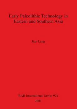 Paperback Early Palaeolithic Technology in Eastern and Southern Asia Book
