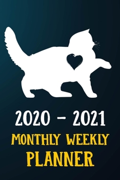 2020 2021 Monthly Weekly Planner: British Shorthair Kitten Cat 2020 2021 Monthly Weekly Daily Planner Calendar Schedule Organizer Appointment Journal ... Shorthair Cat Owners and Kitten Lovers