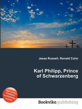 Paperback Karl Philipp, Prince of Schwarzenberg Book