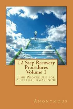 Paperback 12 Step Recovery Procedures: The Procedure for Spiritual Awakening Book