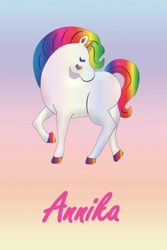 Annika: Personalisiertes individualisiertes Einhorn Notizbuch / pers�nliches Tagebuch / Schreibheft / Logbuch / Planer / Vokabelheft / Notizen - 6 x 9 Zoll (ca. DIN A5), 110 linierte Seiten mit Datums