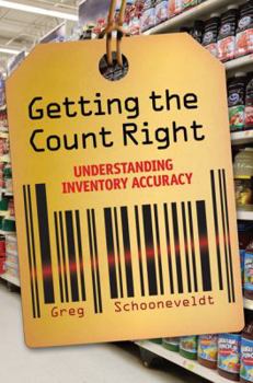 Paperback Getting the Count Right: Understanding Inventory Accuracy Book