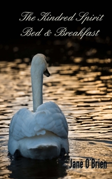 The Kindred Spirit Bed & Breakfast - Book #3 of the White Pine Trilogy