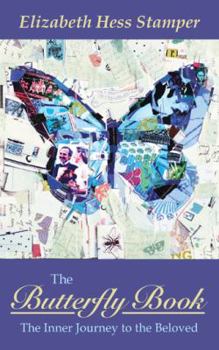 Paperback The Butterfly Book: The Inner Journey to the Beloved Book