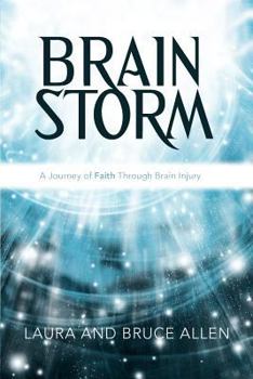 Paperback Brain Storm: A Journey of Faith Through Brain Injury Book