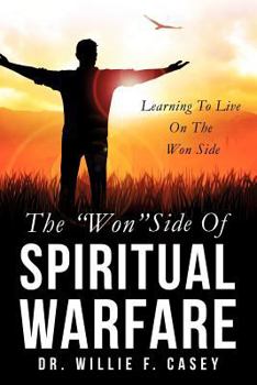 Paperback The Won Side Of Spiritual Warfare Book