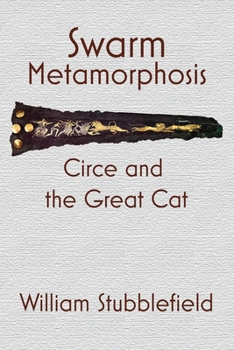 Paperback Swarm Metamorphosis: Circe and the Great Cat Book