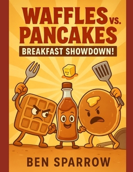 Paperback Waffles vs. Pancakes: Breakfast Showdown! Book