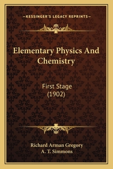 Paperback Elementary Physics And Chemistry: First Stage (1902) Book