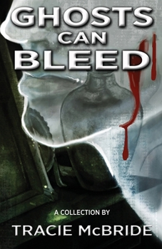 Paperback Ghosts Can Bleed Book