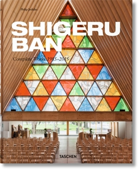 Hardcover Shigeru Ban. Complete Works 1985-2015 [Multiple Languages] Book