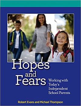 Paperback Hopes and Fears: Working with Today's Independent School Parents Book