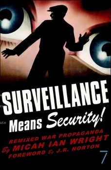 Paperback Surveillance Means Security: Remixed War Propaganda Book