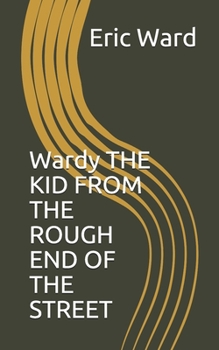 Paperback Wardy THE KID FROM THE ROUGH END OF THE STREET Book