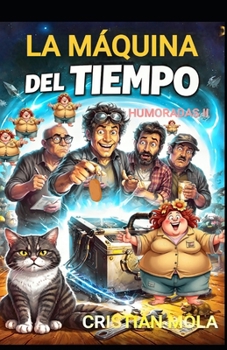 Paperback La Maquina del Tiempo: Humoradas II [Spanish] Book