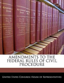 Paperback Amendments to the Federal Rules of Civil Procedure Book
