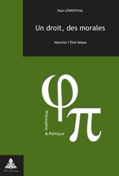 Paperback Un Droit, Des Morales: Valoriser l'État Laïque [French] Book