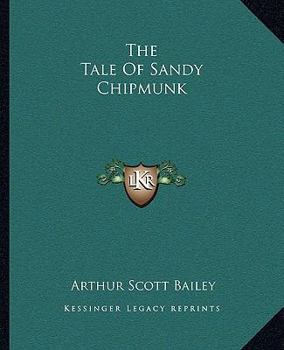 Paperback The Tale Of Sandy Chipmunk Book