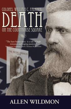 Hardcover Colonel William C. Falkner: Death on the Courthouse Square Book