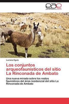 Paperback Los Conjuntos Arqueofaunisticos del Sitio La Rinconada de Ambato [Spanish] Book
