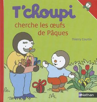 Hardcover T'choupi Cherche les Oeufs de Paques [French] Book