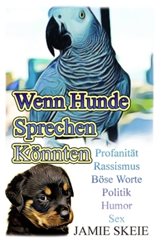 Paperback Wenn Hunde Sprechen Könnten [German] Book