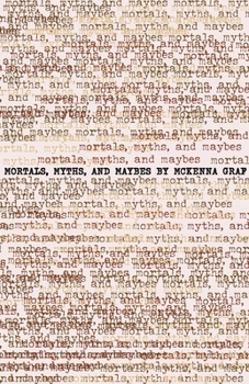 Mortals, Myths and Maybes: an archive of adolescence (#2)