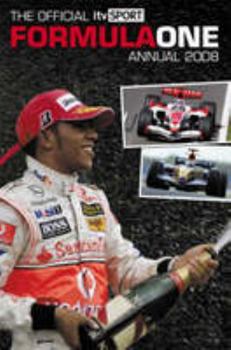 Official ITV Sport Formula One Annual 2008