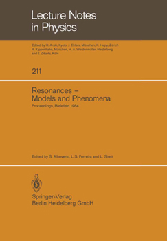 Paperback Resonances -- Models and Phenomena: Proceedings of a Workshop Held at the Centre for Interdisciplinary Research, Bielefeld University, Bielefeld, Germ Book