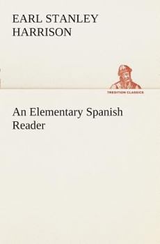 AN ELEMENTARY SPANISH READER.