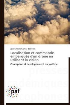 Paperback Localisation Et Commande Embarquée d'Un Drone En Utilisant La Vision [French] Book
