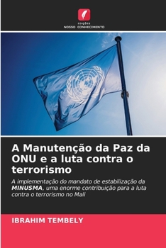 Paperback A Manutenção da Paz da ONU e a luta contra o terrorismo [Portuguese] Book