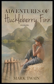 Paperback Adventures of Huckleberry Finn: (Illustrated) Book