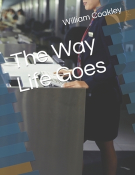 Paperback The Way Life Goes Book