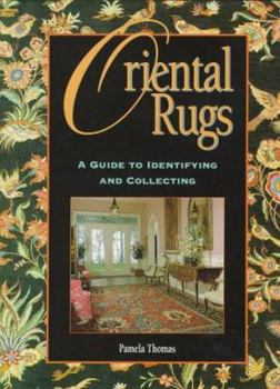Hardcover Oriental Rugs: A Guide to Identifying and Collecting Book