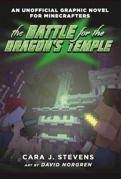 The Battle for the Dragon's Temple - Book #4 of the An Unofficial Graphic Novel for Minecrafters