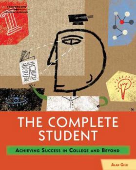 Paperback The Complete Student: Achieving Success in College and Beyond Book