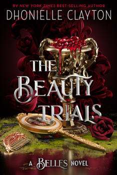 Hardcover The Beauty Trials-A Belles Novel Book