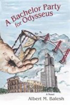 Paperback A Bachelor Party for Odysseus Book