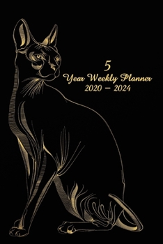 5 Year Weekly Planner 2020 - 2024: Cat - Agenda Planner For The Next Five Years  + 20 pages addresses + 20 pages lines + 20 pages dot grid