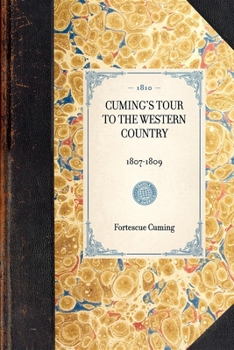 Paperback Cuming's Tour to the Western Country (1807-1809) Book