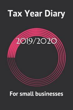 Tax year diary 2019/2020: For small businesses